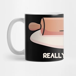 Really, dough? Mug